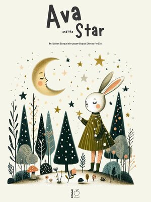 cover image of Ava and the Star and Other Bilingual Norwegian-English Stories for Kids
